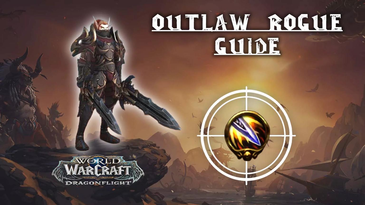 Outlaw Rogue 10.2.7 Guide
