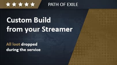 Custom Build from your Streamer PoE background