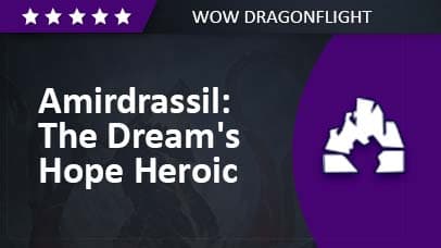 Awakened Amirdrassil: The Dream's Hope 👉 Heroic Run image